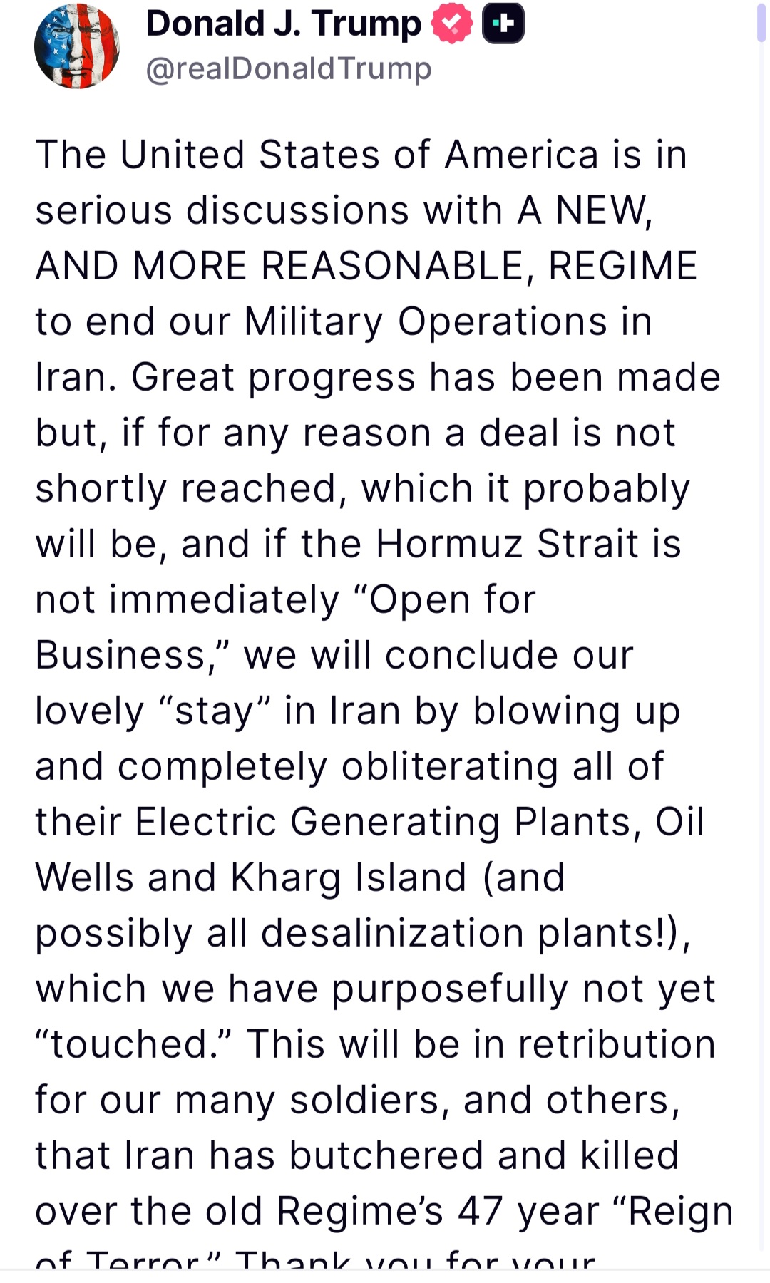 트럼프 대통령은 이날 소셜미디어 트루스소셜에 올린 글에서 이란과의 합의가 조기에 도출되지 않을 경우 이란의 모든 발전소와 유정, 석유수출 통로인 하르그 섬, 그리고 담수화 시설을 "폭파하고 완전히 초토화"할 수 있다고 경고했다. 사진=소셜트루스 캡처